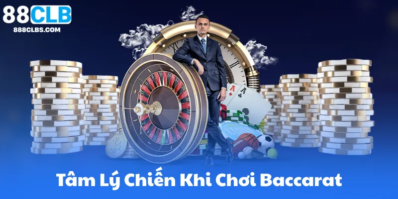 Chiến Thuật Baccarat Live – Bí Quyết Tăng Tỷ Lệ Thắng Hiệu Quả 8 Tâm Lý Chiến Khi Chơi Baccarat Trực Tuyến