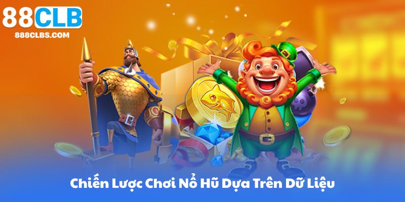 Nổ Hũ Rút Tiền Mặt - Chiến Lược Chơi Đỉnh Cao Để Giành Thưởng Lớn 13 Chiến Lược Chơi Nổ Hũ Dựa Trên Dữ Liệu